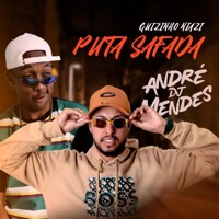 Puta Safada - Single - DJ André Mendes & Mc guizinho niazi