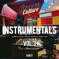 Groove Culture Instrumentals, Vol. 3 - Micky More & Andy Tee