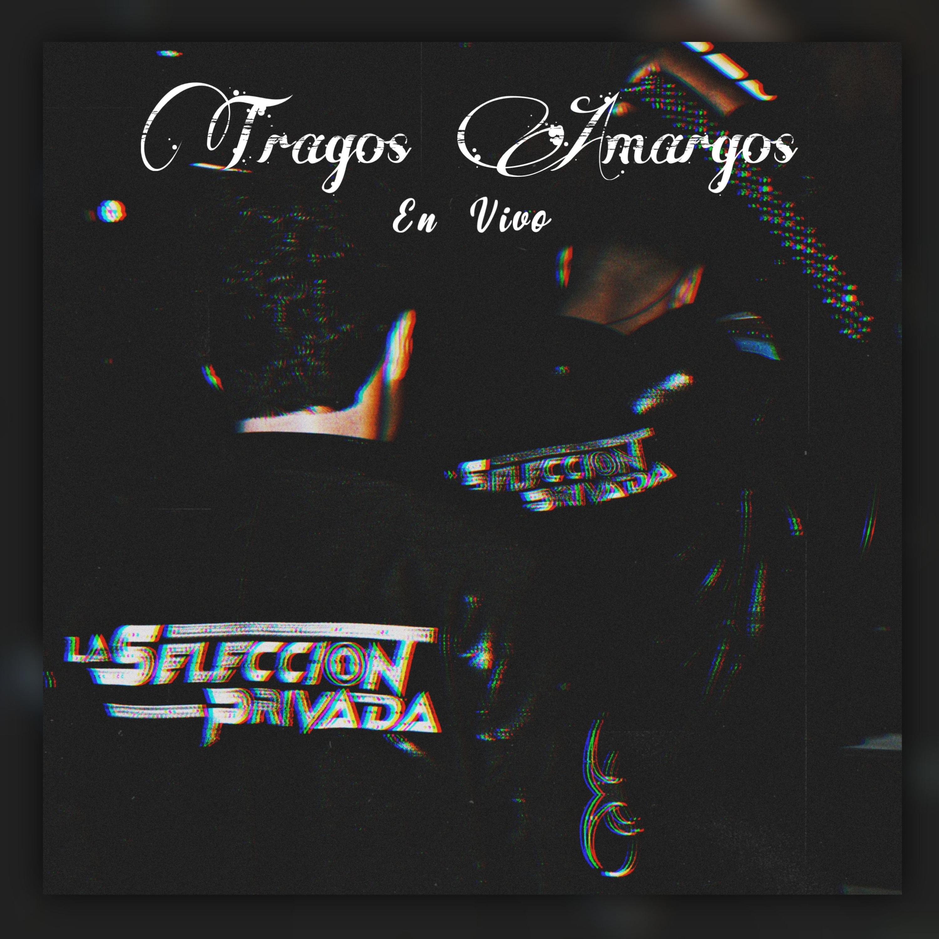 Tragos Amargos (En vivo) - Single