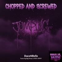 Jumping (Chopped And Screwed) - Single - DuceNBelle & LORDS ARMY