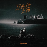 I MET HER IN JULY - Single - De'Andre
