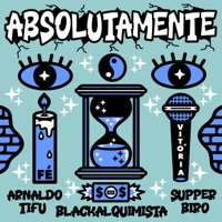 Absolutamente - Single - Arnaldo Tifu, Supperbiro & Blackalquimista