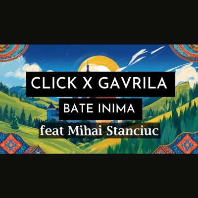Bate Inima (feat. Gavrila & Mihai Stanciuc) - Single