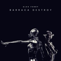 Barraca Destroy - Single - Alex Ferry