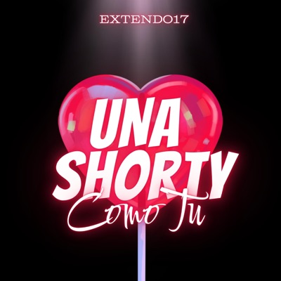 Una Shorty Como Tu (feat. DJ I.O.P) - Single
