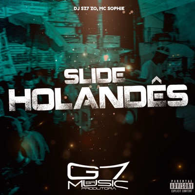 Slide Holandês (feat. MC Sophie) - Single