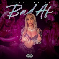 Bad AF - Single - Molly Water