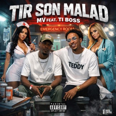 Tir son malad (feat. MV The Artist & Ti Boss) - Single