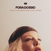 Fora do Eixo - Single - Bianca Hoffmann & Raul Ronde