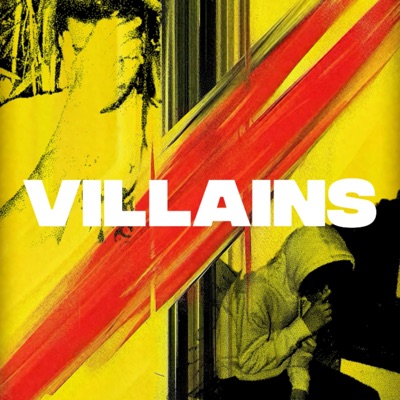 VILLAINS (feat. Chester Watson) - Single