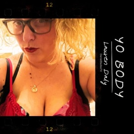 Yo Body (feat. DanielBadeaTV) Lauren Daly