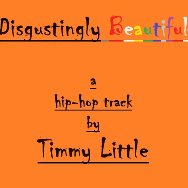 Disgustingly Beautiful
