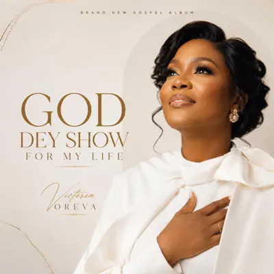 God Dey Show For My Life cover art
