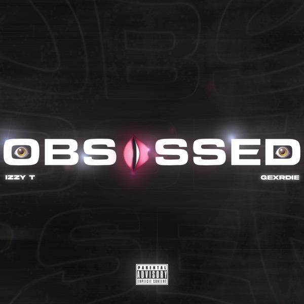 OBSESSED (feat. Gexrdie)