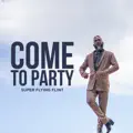 Come To Party