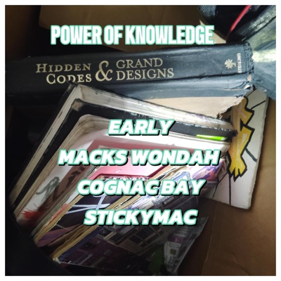 POWER OF KNOWLEDGE (feat. Early, Cognac Bay & Stickymac) - Single