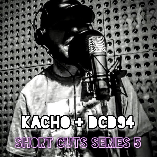 Short Cuts Series 5 (feat. DCD94)