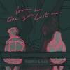 Love Me Like You Lost Me