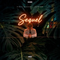 Sequel (feat. Vince Vaguer & JayW9rd) - Single - Kiano
