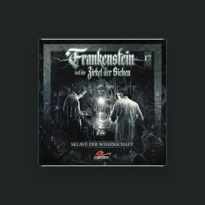 Listen to Frankenstein und der Zirkel der Sieben, watch music videos, read bio, see tour dates & more!