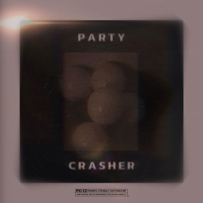 Party Crasher - Single