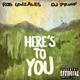 Here s To You Single
