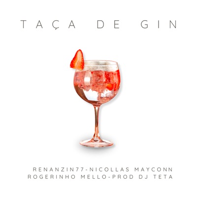 Taça de Gin (feat. Rogerinho Mello & DJ Teta) - Single