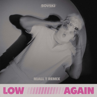 Low Again (Niall T Remix) - Single