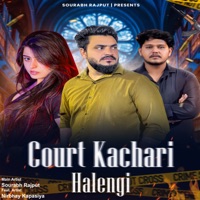 Court Kachari Halengi (feat. Nirbhay Kapasiya) - Single - Sourabh Rajput