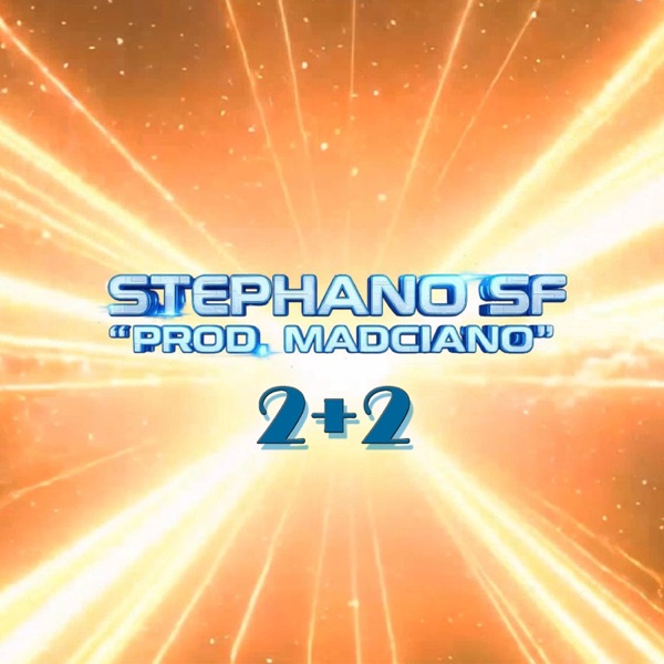 2+2 (feat. Madciano)
