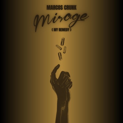 Mirage (My Remedy) - Single