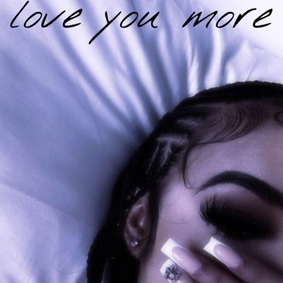 Love You more (feat. Thatboivic) - Single