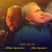 Sarı gelin (feat. Alim Qasımov) - Single - Alihan Samedov