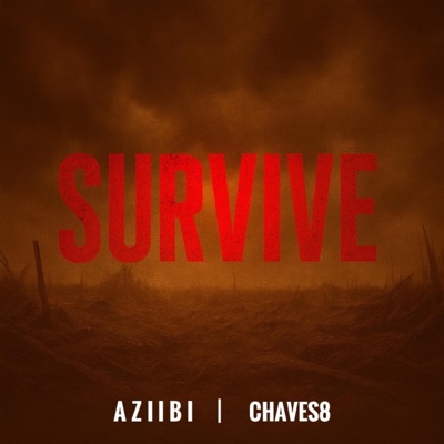 SURVIVE (feat. DJ Chaves8) - Single