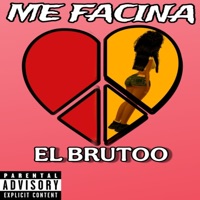 Me facina - Single - El Brutoo