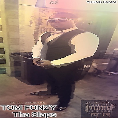 Tom Fonzy: Tha Slaps