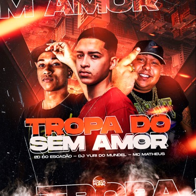Tropa do Sem Amor - Single