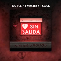 Toc Toc (feat. Clock722) - Single - Twiyster