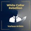 White Collar Rebellion