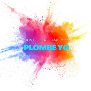PLOMBÉ YO (feat. MALTY 2BZ)