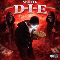 D-I-E - Single - Sboff6