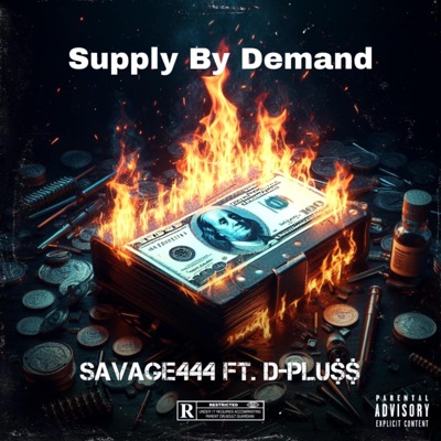 Supply By Demand (feat. D-Plu$$) - Single