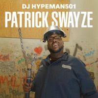 Patrick Swayze - Single - DJ Hypeman501