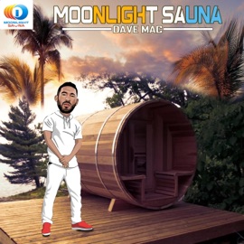 Moonlight Sauna Dave Mac