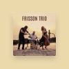 Frisson Trio