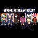 Sprunki Retake Anthology (feat. SPRUNKI OC) - EP