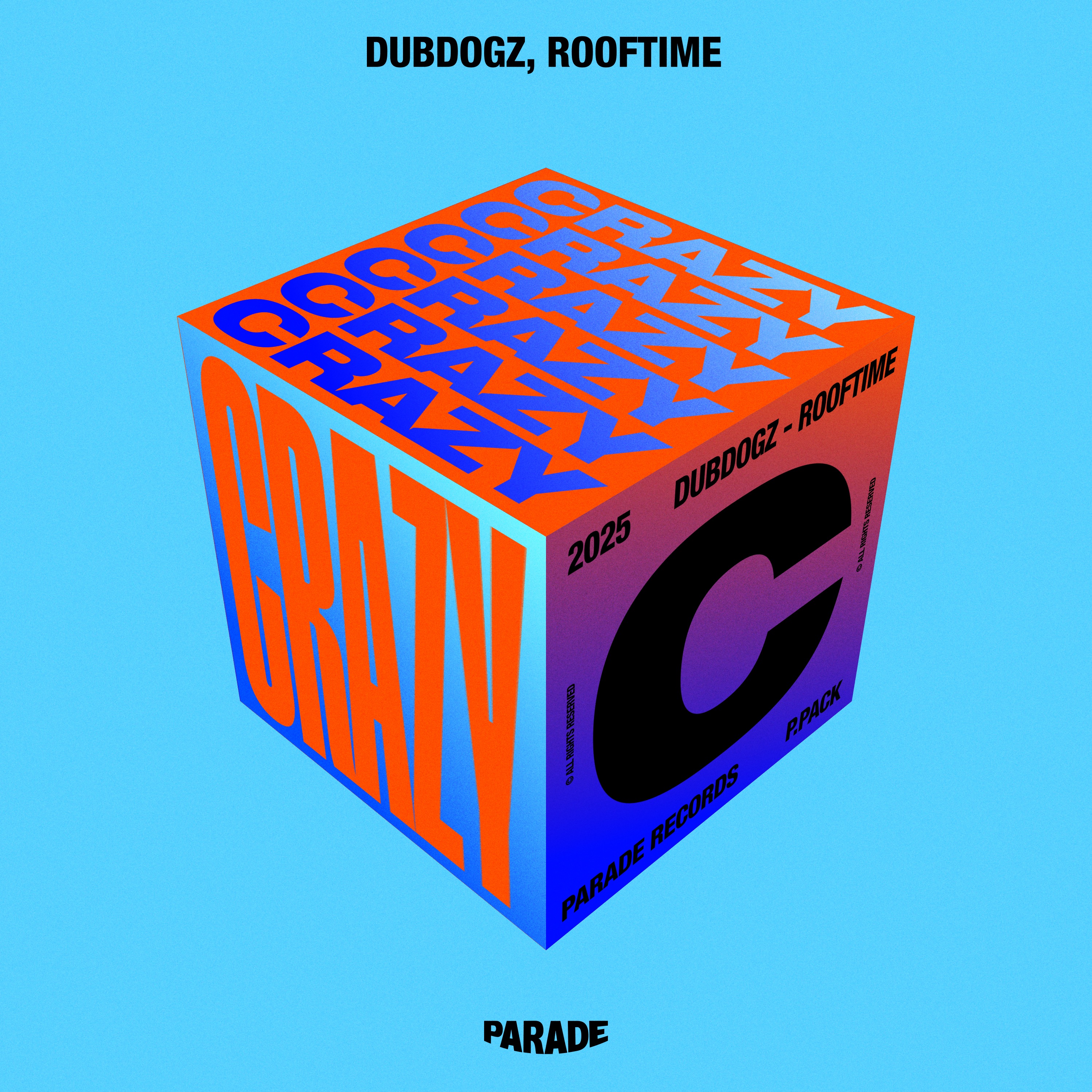 Crazy - Dubdogz;Rooftime.