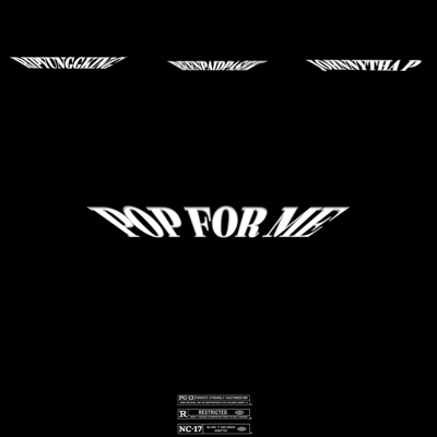 POP FOR ME (PROD. DJEREQ + MIXED. 7OWNS) (feat. BEENPAIDPASEK & JOHNNYTHAP) - Single
