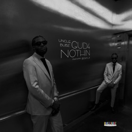 Gud 4 Nothin (feat. Brayla) Uncle Bubz