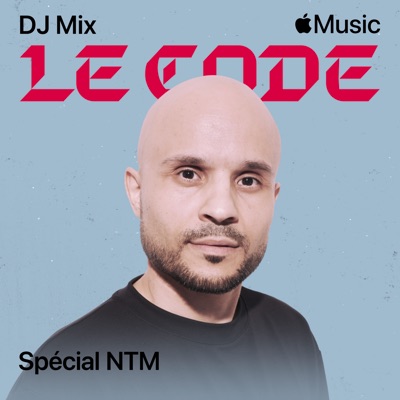 LE CODE: Spécial NTM, Mars 2025 (DJ Mix)